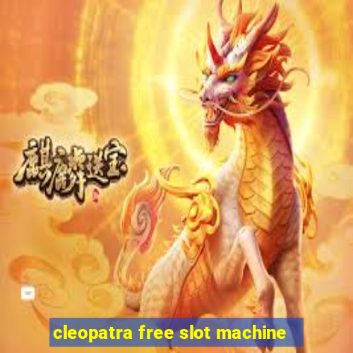 cleopatra free slot machine