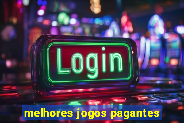 melhores jogos pagantes