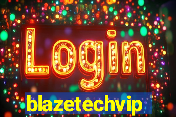 blazetechvip