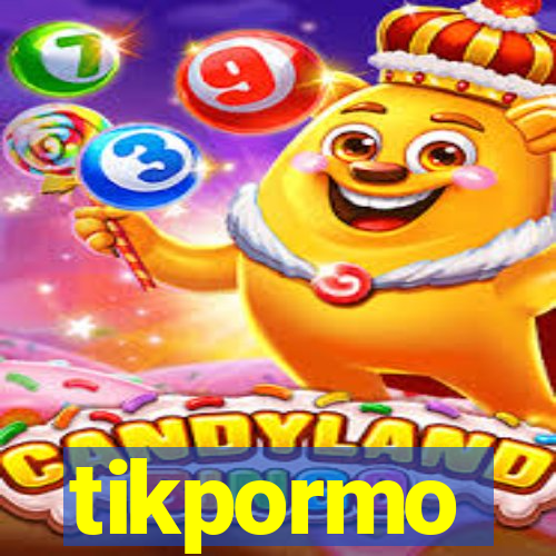 tikpormo