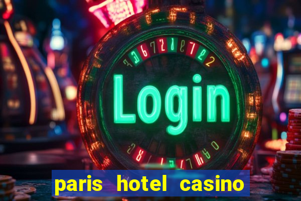 paris hotel casino in las vegas