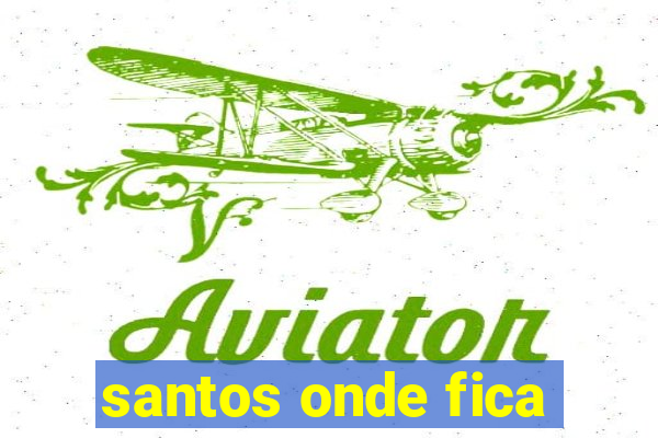 santos onde fica