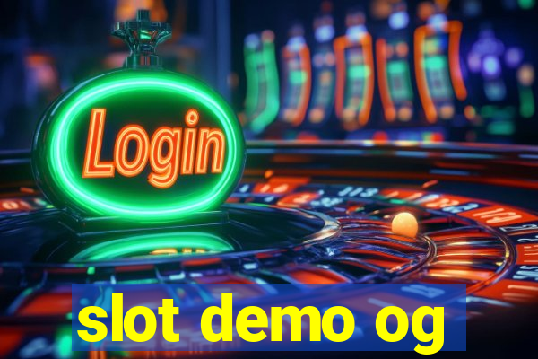 slot demo og