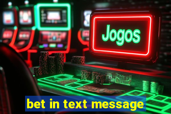 bet in text message