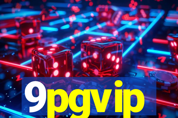 9pgvip