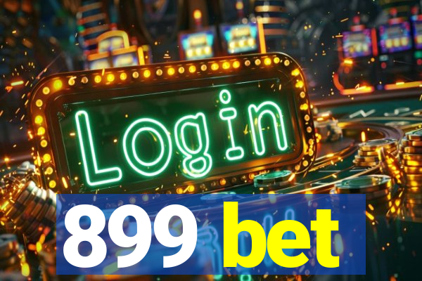 899 bet