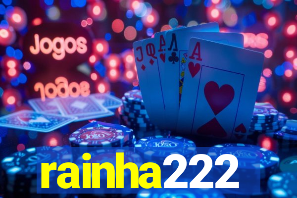 rainha222