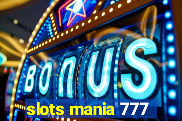 slots mania 777