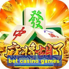 bet casino games