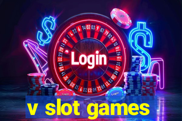 v slot games