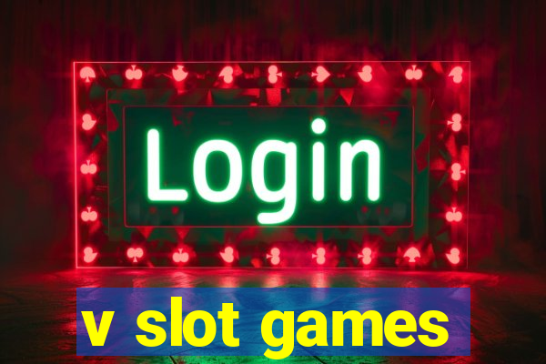 v slot games