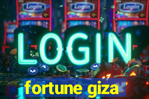 fortune giza