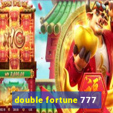 double fortune 777