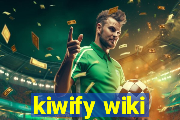 kiwify wiki