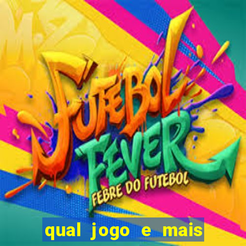 qual jogo e mais facil de ganhar