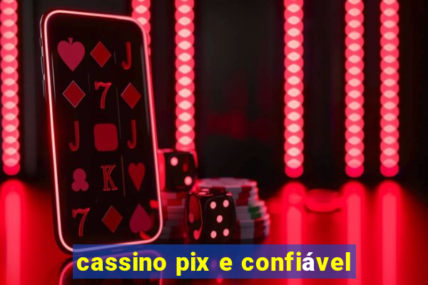 cassino pix e confiável