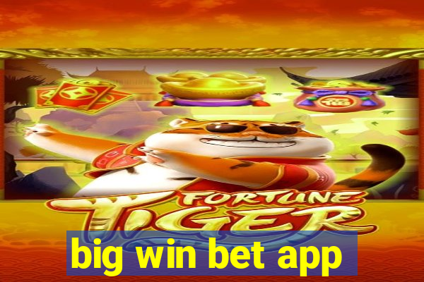 big win bet app