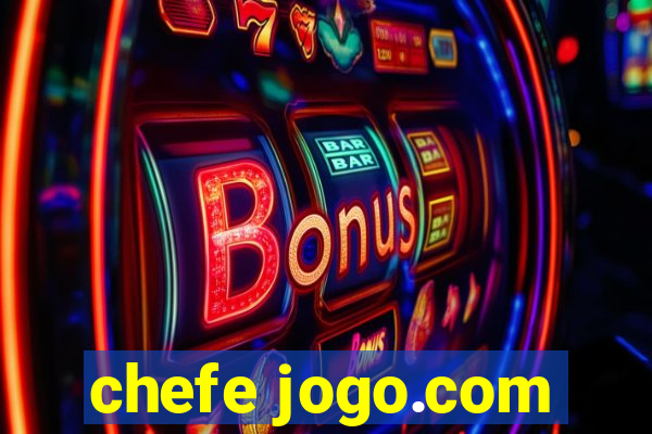 chefe jogo.com