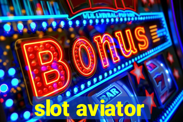 slot aviator