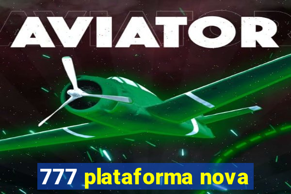 777 plataforma nova