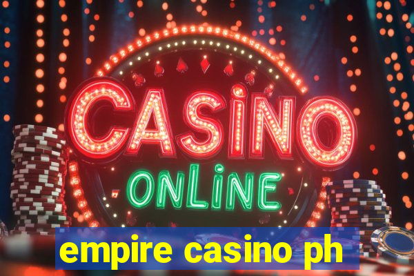 empire casino ph