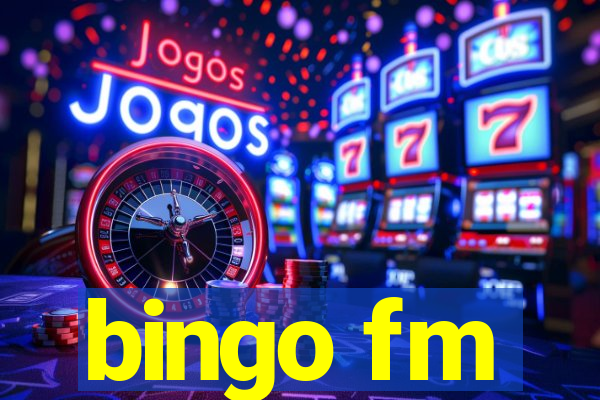 bingo fm