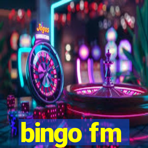 bingo fm