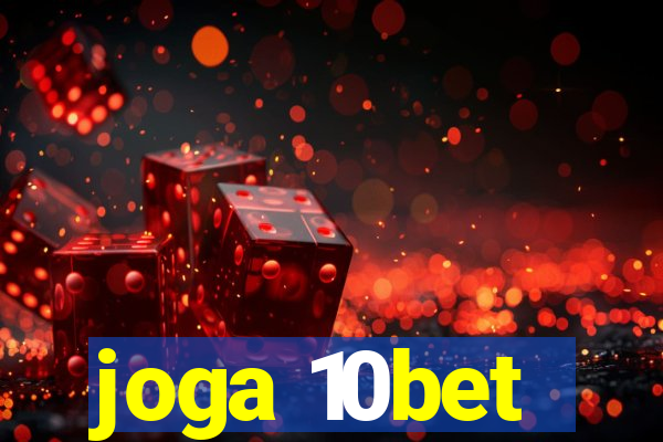 joga 10bet