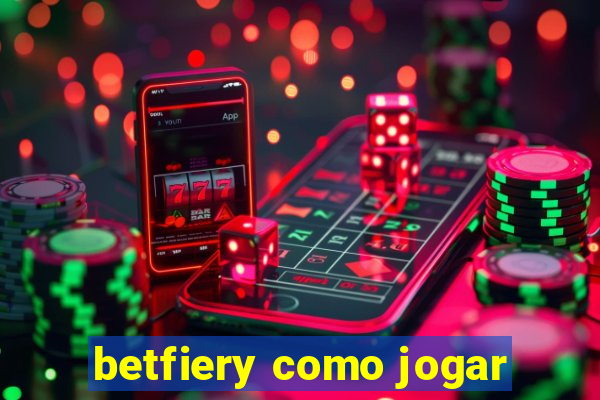 betfiery como jogar