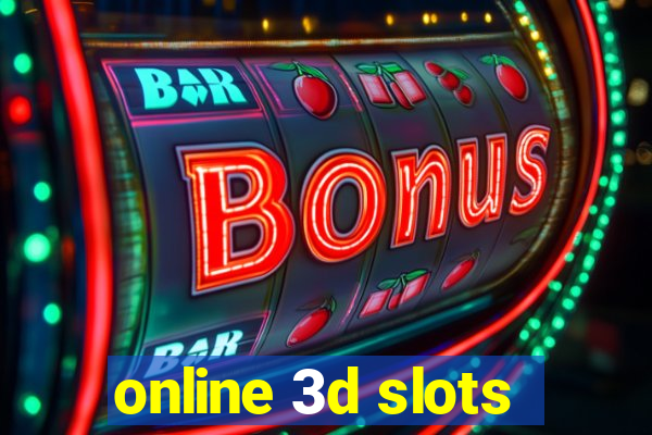 online 3d slots