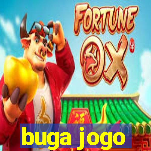 buga jogo