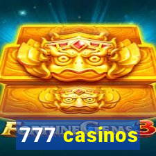 777 casinos