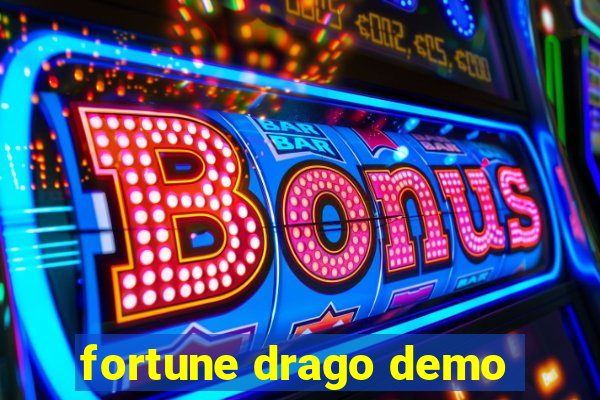 fortune drago demo