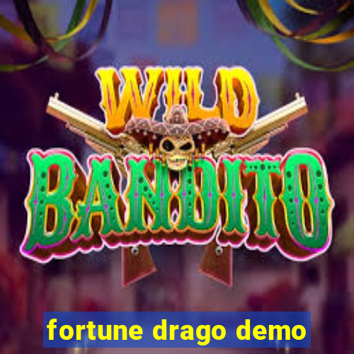 fortune drago demo