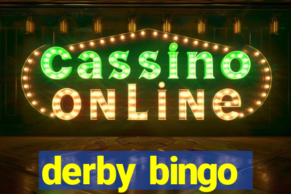 derby bingo