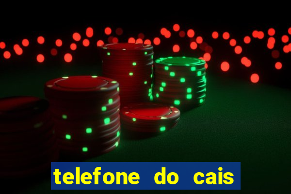 telefone do cais da vila nova