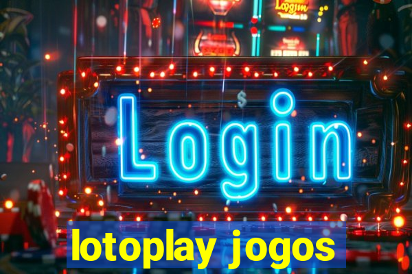 lotoplay jogos