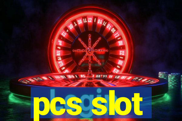 pcs slot