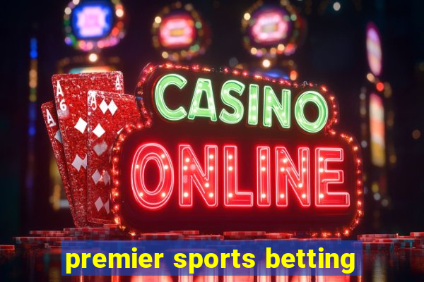 premier sports betting