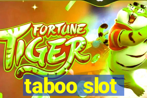 taboo slot