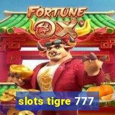 slots tigre 777