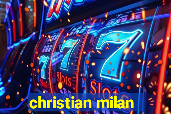 christian milan