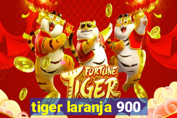 tiger laranja 900