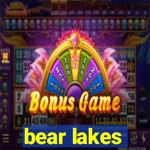 bear lakes