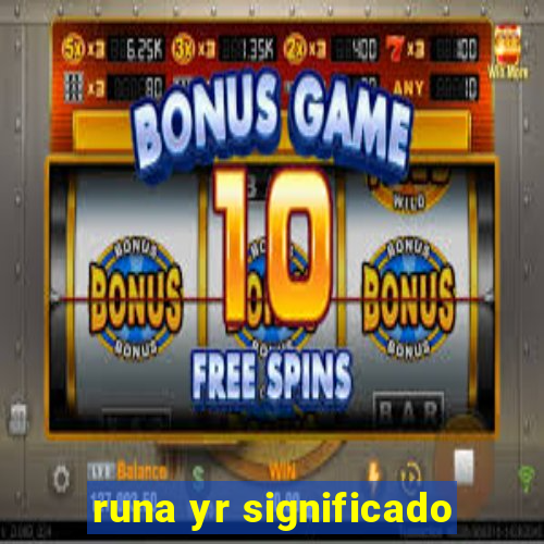 runa yr significado