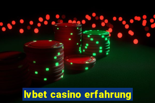 lvbet casino erfahrung