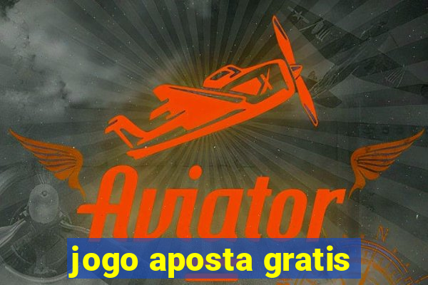 jogo aposta gratis