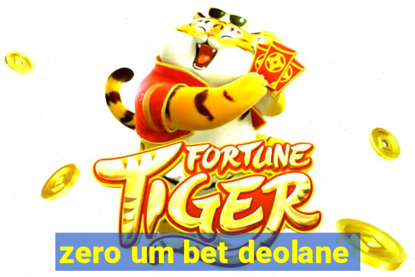 zero um bet deolane