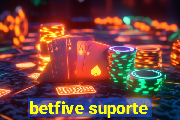 betfive suporte