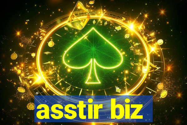 asstir biz